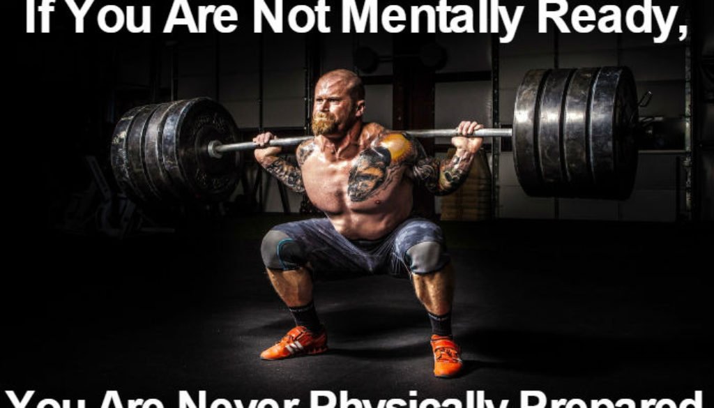 If You Are Not Mentally Ready You Are Never Physically Prepared QUOTATION