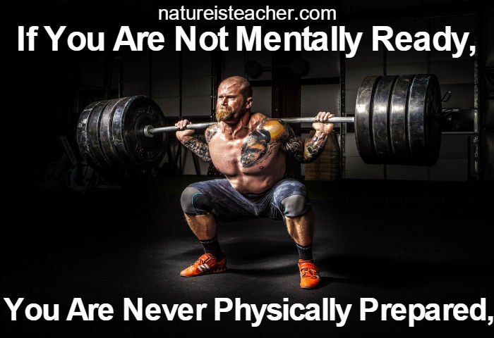 If You Are Not Mentally Ready You Are Never Physically Prepared QUOTATION