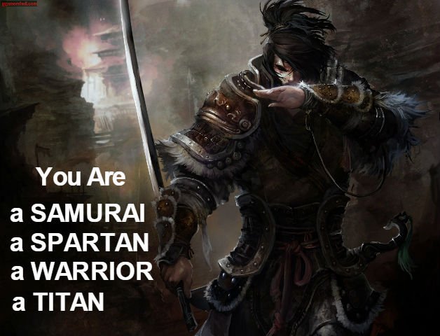 You Are a Samurai QUOTATION