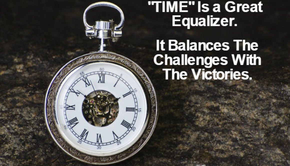 Time Is Great Equalizer QUOTATION